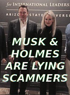 MUSK AND HOLMES, TWO CROOKS
Keywords: Rare Earth Mines Of Afghanistan, New America Foundation Corruption, Obama, Obama Campaign Finance, Obama FEC violations, Palo Alto Mafia, Paypal Mafia, Pelosi Corruption, Political bribes, Political Insider,  Eric Schmidts Sex Penthouse, SEC Investigation